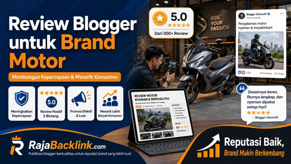 Punya Brand Motor? Sudahkah Produk Anda Banyak Dibicarakan Blogger?